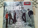 LES PROBLEMES   2ème 45 tours TRES RARE