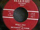 Blues Rare 45 DETROIT JUNIOR on BEA & BABY Money Tree b/w So Unhappy LISTEN