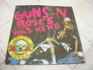 GUNS N ROSES     was here        7