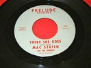 Soul / Funk 45 MAC STATEN There She Goes / Do The Freeze PRELUDE 1111 Orig VG+