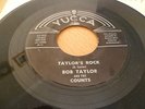 BOB TAYLOR & THE COUNTS  45 “TAYLOR’S ROCK” / THUNDER”