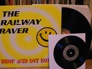 The Railway Raver, Drop Acid Not Bombs, LP+7