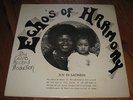 ECHO'S OF HARMONY joy in sadness RARE gospel soul PRIVATE PRESS listen