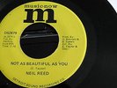 NORTHERN SOUL RARE DETROIT NEIL REED NOT AS BEAUTIFUL AS YOU 7