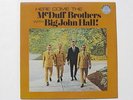 Here Come the McDUFF BROTHERS with BIG JOHN HALL LP MINT  southern gospel