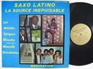 SAXO LATINO La Source Inepuisable LP on Saxo