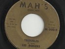 RARE NORTHERN SOUL-LEE ROGERS-TROUBLES / WALK ON BY-45-MAH'S