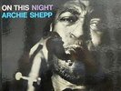 ARCHIE SHEPP On this night Original Mono Impulse  Jazz Saxophone