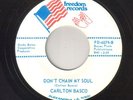 Carlton Basco - Don't Chain My Soul -  Original - FREEDOM Records