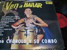 CHOROLO Y SU COMBO - ven a bailar - RUMBA killer