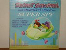 HANNAH BARBERA CarTooN SeRIES LP SUPER SPY: SECRET SQuiRREL and MoRoCCo MOLe