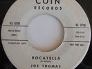 R&B Rocker 45 JOE THOMAS Rocatella on COIN PROMO HEAR