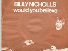 BILLY NICHOLLS Would you believe RARE FRENCH 7