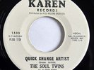 DETROIT NORTHERN SOUL - The SOUL TWINS Quick Change Artist KAREN 45