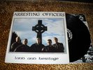 ARRESTING OFFICERS Land And Heritage LP ROR #91 1989 RARE Oi Rebelles New Glory