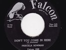 '57 Blues Shouter PRISCILLA BOWMAN Don't You Come In Here/Sugar Daddy HEAR BOTH