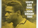 JOHN WRIGHT TRIO-SOUTH SIDE SOUL-PRESTIGE LP