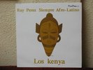 LOS KENYA: RAY PEREZ SIEMPRE AFRO-LATINO SALSA GUAGUANCO LP VENEZUELA