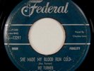 Ike Turner - She Made My Blood Run Cold / Did You Mean It - Federal 12297