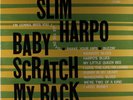 SLIM HARPO: Baby Scratch My Back (rare blues & r&b vinyl LP)