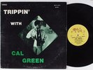 CAL GREEN Trippin' With Cal Green MUTT & JEFF LP funk jazz