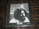 BILL FAY - TIME OF THE LAST PERSECUTION - DERAM UK 1971  ORIGINAL