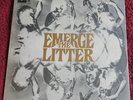 THE LITTER - Emerge LP - STUNNING NM ORIG - Heavy PSYCH GARAGE MC5 - RARE