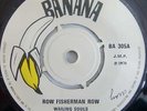 COXSONE REGGAE - BANANA 305 - WAILING SOULS / ROW FISHERMAN ROW / EX+