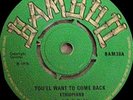 You'll Want To Come Back/Baby Why - The Ethiopians/Jackie Mittoo