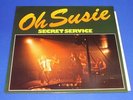 SECRET SERVICE  -  OH SUSIE   LP -   TOP  RARE  A1 /  B1   ORG. GERMAN PRESS.