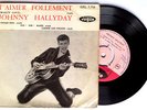 EP 45T JOHNNY HALLYDAY T'AIMER FOLLEMENT EPL 7750 1960