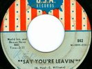 FENTON ROBINSON Say Youre Leaving R&B BLUES ROCKER 45 on USA