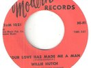 NORTHERN SOUL   WILLIE HUTCH   YOUR LOVE HAS MADE ME A MAN    MODERN