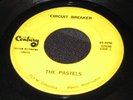 THE PASTELS circuit breaker MISPRINT CENTURY  private GARAGE 45 orig LISTEN
