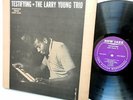the LARRY YOUNG TRIO Testifying PRESTIGE 8249 RVG rudy van gelder Bergenfield NJ
