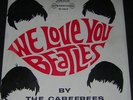 The Carefrees We Love You Beatles 1964 US 45 RPM Picture Sleeve Near Mint