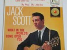 JACK SCOTT WHAT IN THE WORLD'S COME OVER YOU EP 1001 HEAR