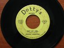 Rare Northern Soul-Johnny Hampton-Don't Lead Me On/Not My Girl-Dotty's-WOW