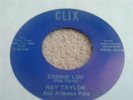 RARE ROCKABILLY REPRO RAY TAYLOR ''CONNIE LOU'' on CLIX RECORDS EXC HEAR