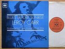 LEROY CARR 'BLUES BEFORE SUNRISE' RARE 1962 UK CBS LP