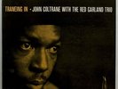 JOHN COLTRANE Traneing In on Prestige