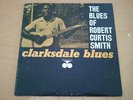 The Blues Of Robert Curtis Smith-Clarksdale Blues-1962-Bluesville 1064-Mono