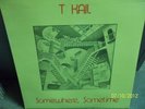   T KAIL T- KAIL somewhere sometime PRIVATE MPLS PSYCH M- unplayed