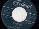 FEDERAL blues rocker 45  BILLY GAYLES & IKE TURNER - Do Right Baby