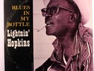 LIGHTNIN' HOPKINS: Blues In My Bottle (rare blues & r&b vinyl LP)