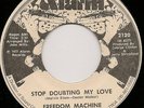 Freedom Machine FUNK SOUL 45 Stop Doubting My Love ALARM 2120 LISTEN
