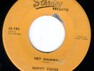 SONNY FISHER 45 HEY MAMMA/SNEAKY PETE STARDAY 190 original