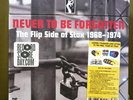 Stax Artists--Never To Be Forgotten The Flip Side of Stax 1968-1974 45s box set