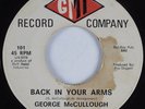 Northern Soul/Deep Soul 45 GEORGE McCULLOUGH Back In Your Arms GMI HEAR