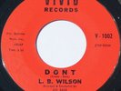 Popcorn New Breed R&B Soul 45 - L. B. WILSON - Don't - VIVID Label